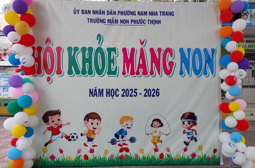  TRƯỜNG MẦM NON PHƯỚC THỊNH TỔ CHỨC HỘI THI HỘI KHỎE MĂNG NON CẤP TRƯỜNG, NĂM HỌC 2025-2026