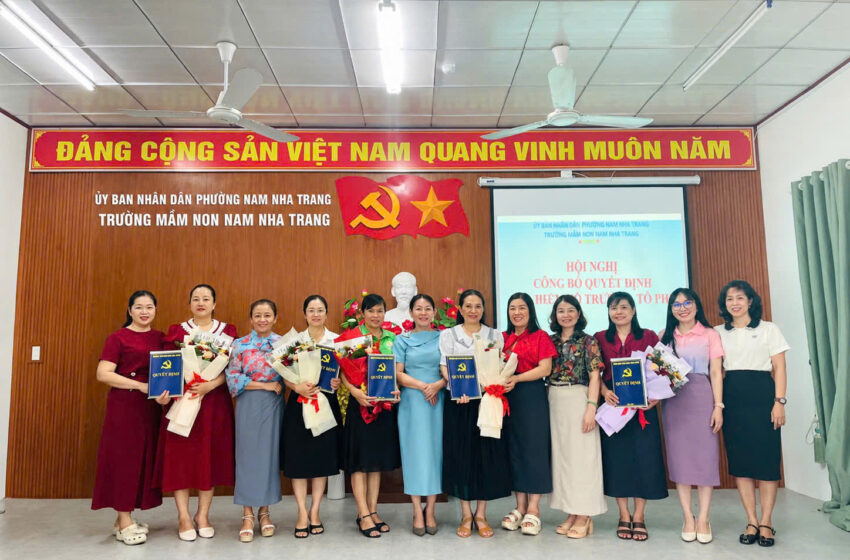  TRƯỜNG MẦM NON NAM NHA TRANG: TỔ CHỨC HỘI NGHỊ CÔNG BỐ QUYẾT ĐỊNH BỔ NHIỆM TỔ TRƯỞNG, TỔ PHÓ CÁC TỔ CHUYÊN MÔN NĂM HỌC 2026-2027